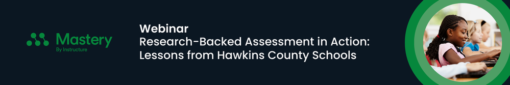 Research-Backed Assessment in Action: Lessons from Hawkins County Schools