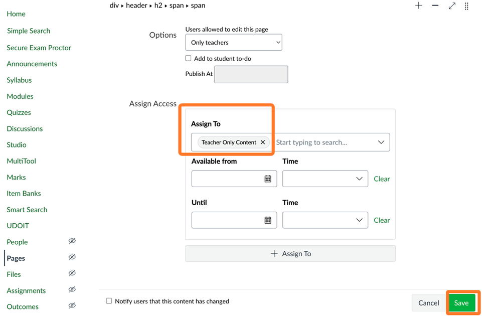 Use 'Assign to' to select the 'Teacher Only Content' differentiation tag
