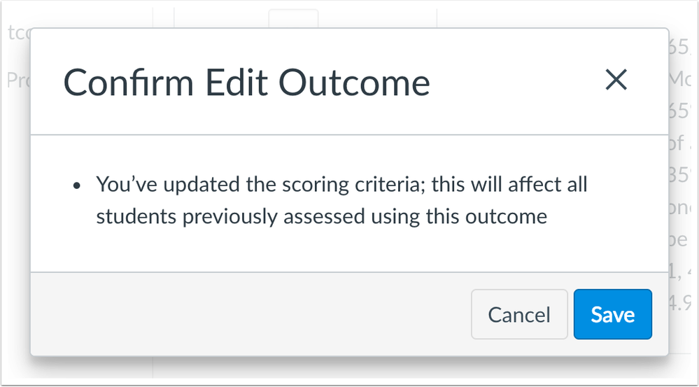 Editing scoring criteria affects all students previous assessed using the outcome Editing scoring criteria affects all students previous assessed using the outcome