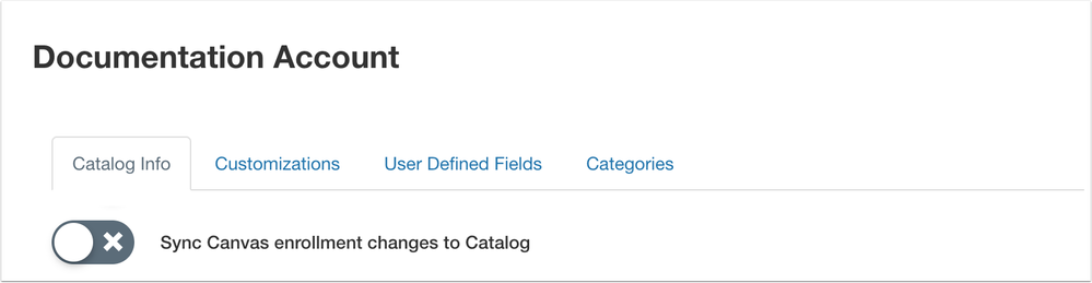 Catalog Info tab Sync Canvas Enrollment Changes to Catalog option Catalog Info tab Sync Canvas Enrollment Changes to Catalog option