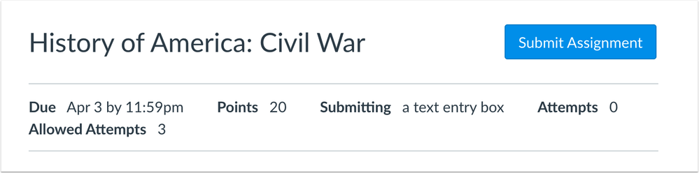 Student view that shows when submissions are limited Student view that shows when submissions are limited