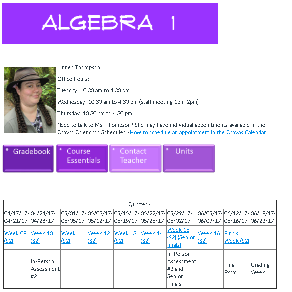 A screenshot of the Page I use for my Algebra 1 Course homepage. It has a table that matches up dates with workweeks and calls out which weeks important tests happen during.