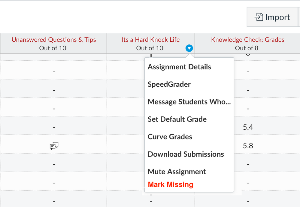 screenshot of instructor view of Grades, marked up to indicate a new item in the menu of an assignment column. &quot;Mark Missing&quot; appears in red text at the bottom of the menu.