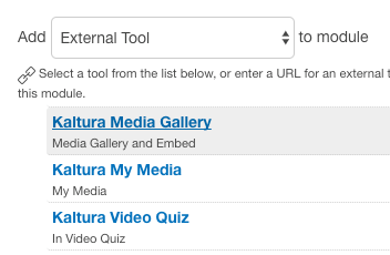 add external tool to module dialog box; options shown are kaltura media gallery and kaltura my media