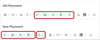 Old and New Placement comparisons in the New Rich Content Editor