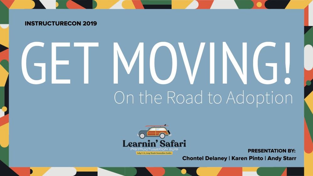 Get Moving! On the Road to Adoption (Presentation)