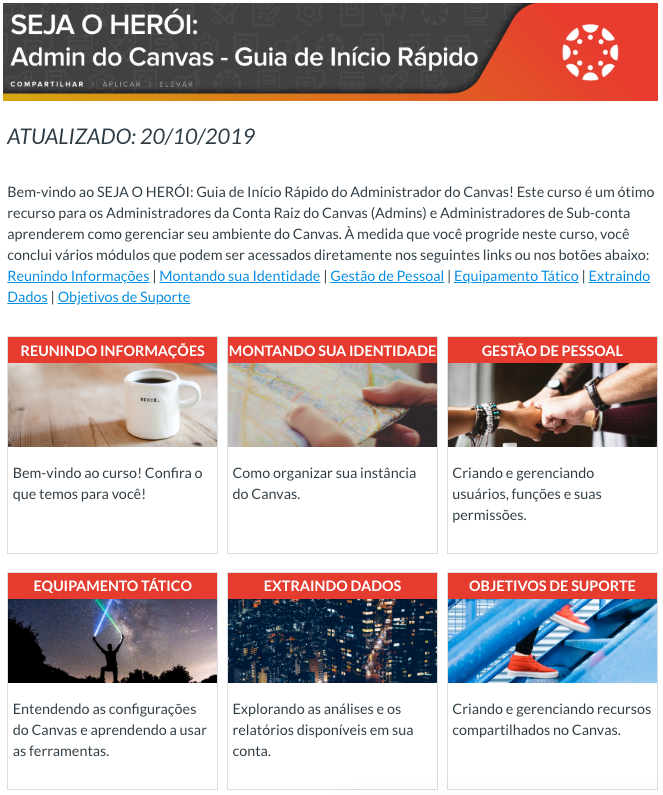 Seja o Herói - Guia Rápido do Administrador do Canvas (foto) Seja o Herói - Guia Rápido do Administrador do Canvas (foto)