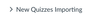 New Quizzes Importing Feature Flag