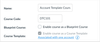 Course Template Option Grayed Out
