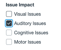 The Issue Impact section of the Filters drawer.  Options shown: Visual Issues, Auditory Issues, Cognitive Issues, and Motor Issues.