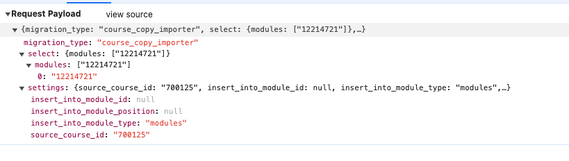 {"migration_type":"course_copy_importer","select":{"modules":["12214721"]&#125;,"settings":{"source_course_id":"700125","insert_into_module_id":null,"insert_into_module_type":"modules","insert_into_module_position":null&#125;&#125;