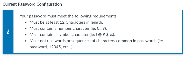 A screenshot of a text box from the password options tray containing the current password requirements that a user setting a new password would need to comply with.