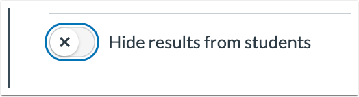 Hide Results from Students Toggle