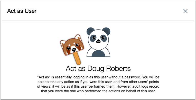 Act as User Message with Audit Log Act as User Message with Audit Log